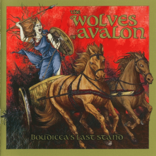 The Wolves Of Avalon : Boudicca's Last Stand